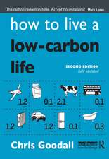 How to Live a Low-Carbon Life: The Individual's Guide to Tackling Climate Change