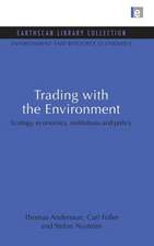 Trading with the Environment: Ecology, economics, institutions and policy