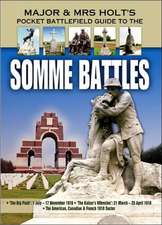 Major & Mrs Holt's Pocket Battlefield Guide to the Somme 1916/1918: And Other Experiences of the Salford Pals