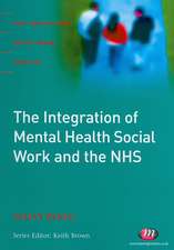 The Integration of Mental Health Social Work and the NHS