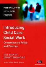 Introducing Child Care Social Work: Contemporary Policy and Practice