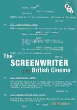 The Screenwriter in British Cinema