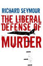 The Liberal Defence of Murder