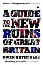 A Guide to the New Ruins of Great Britain