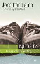 Integrity – Leading With God Watching