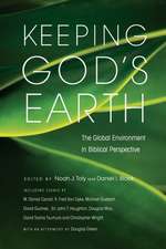 Keeping God`s Earth – The Global Environment In Biblical Perspective