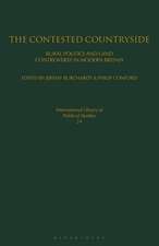 The Contested Countryside: Rural Politics and Land Controversy in Modern Britain