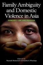 Family Ambiguity and Domestic Violence in Asia – Concept, Law and Process