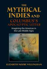 Mythical Indies and Columbus`s Apocalyptic Lette – Imagining the Americas in the Late Middle Ages