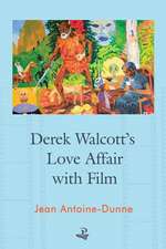 Derek Walcott's Love Affair with Film