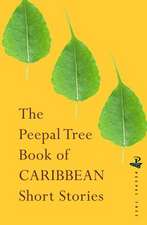 The Peepal Tree Book of Contemporary Caribbean Short Stories