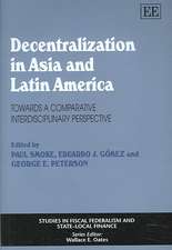 Decentralization in Asia and Latin America – Towards a Comparative Interdisciplinary Perspective