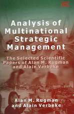 Analysis of Multinational Strategic Management – The Selected Scientific Papers of Alan M. Rugman and Alain Verbeke