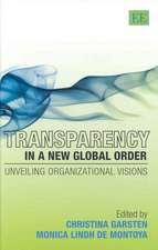 Transparency in a New Global Order – Unveiling Organizational Visions