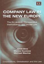 Company Law in the New Europe – The EU Acquis, Comparative Methodology and Model Law