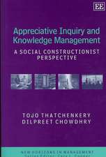 Appreciative Inquiry and Knowledge Management – A Social Constructionist Perspective