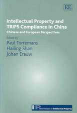 Intellectual Property and TRIPS Compliance in Ch – Chinese and European Perspectives