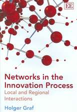 Networks in the Innovation Process – Local and Regional Interactions