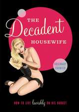 The Decadent Housewife