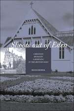 Shoots Out of Eden - Christian Monastic Gardening in the British Isles