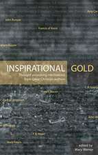 Inspirational Gold: Thought-Provoking Meditations from Great Christian Authors