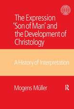 The Expression Son of Man and the Development of Christology