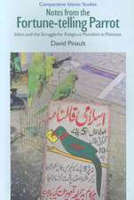 Notes from the Fortune-Telling Parrot: Islam and the Struggle for Religious Pluralism in Pakistan