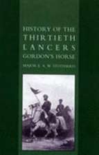 History of the Thirtieth Lancers Gordons Horse