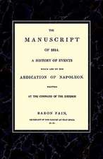 Manuscript of 1814a History of Events Wich Led to the Abdication of Napoleon.