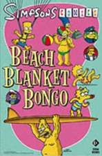 Simpsons Comics Presents Beach Blanket Bongo