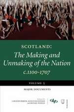 Scotland: The Making and Unmaking of the Nation