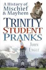 Engle, J: Trinity Student Pranks