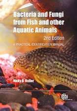 Bacteria and Fungi from Fish and Other Aquatic A – A Practical Identification Manual