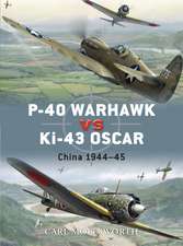 P-40 Warhawk vs Ki-43 Oscar: China 1944–45