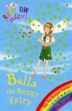 Rainbow Magic: Bella The Bunny Fairy