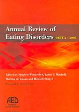 Annual Review of Eating Disorders: 2006, Pt. 2