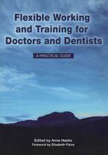 Flexible Working and Training for Doctors and Dentists