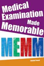 Medical Examination Made Memorable: Integrating Everything, Book 4