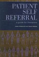 Patient Self Referral: A Guide for Therapists