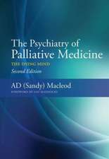 The Psychiatry of Palliative Medicine: The Dying Mind