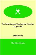 The Adventures of Tom Sawyer, Complete