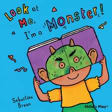 Look at Me, I'm a Monster!: The Little Mouse, the Red Ripe Strawberry, and