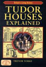 Tudor Houses Explained