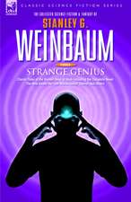 Strange Genius - Classic Tales of the Human Mind at Work Including the Complete Novel the New Adam, the 'Van Manderpootz' Stories and Others: The Complete Novel the Dark Other, Plus Proteus Island and Others