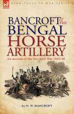 Bancroft of the Bengal Horse Artillery