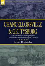 Chancellorsville and Gettysburg