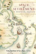 Space and Settlement in Medieval Ireland