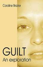 Guilt – An Exploration