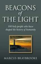 Beacons of the Light – 100 holy people who have shaped the history of humanity