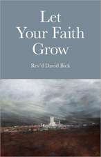 Let Your Faith Grow